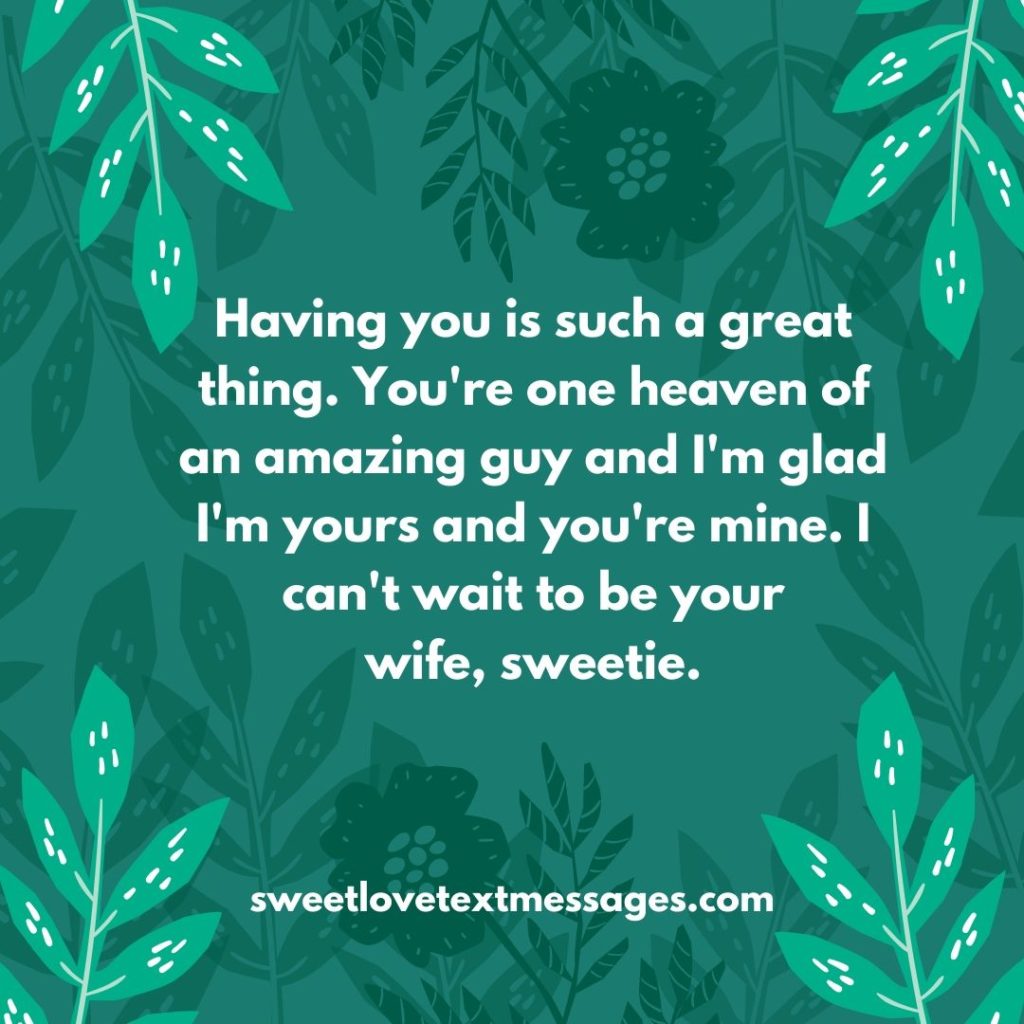 I Cant Wait To Be Your Wife Quotes 