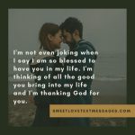 I Am So Blessed To Have You In My Life Quotes - Love Text Messages