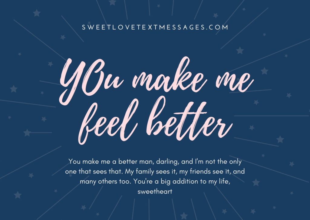 You Make Me Better Quotes