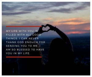 I Am So Blessed To Have You In My Life Quotes - Love Text Messages