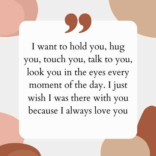 I wish I was there with you Quotes